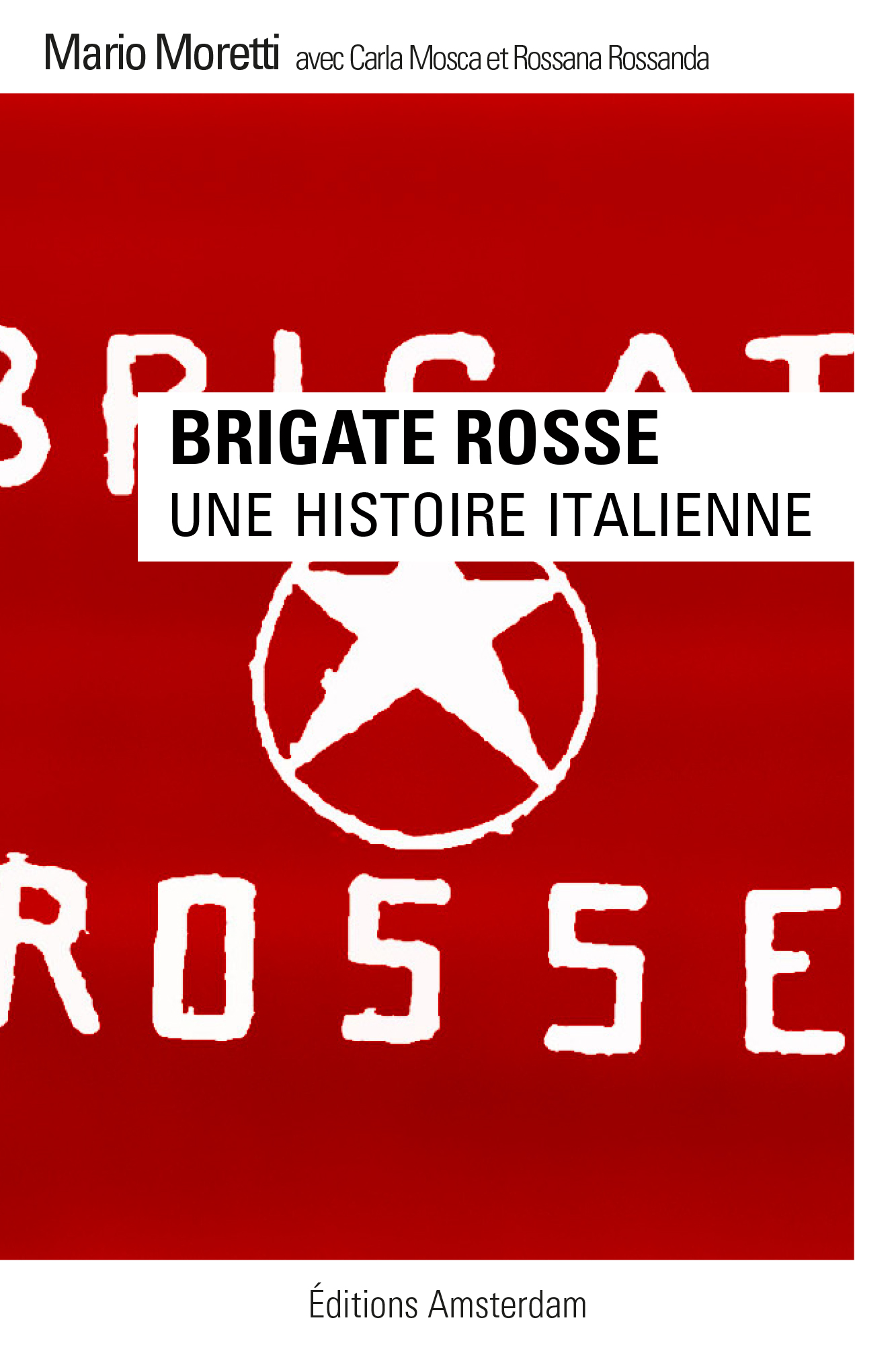 Brigate Rosse. Une histoire italienne