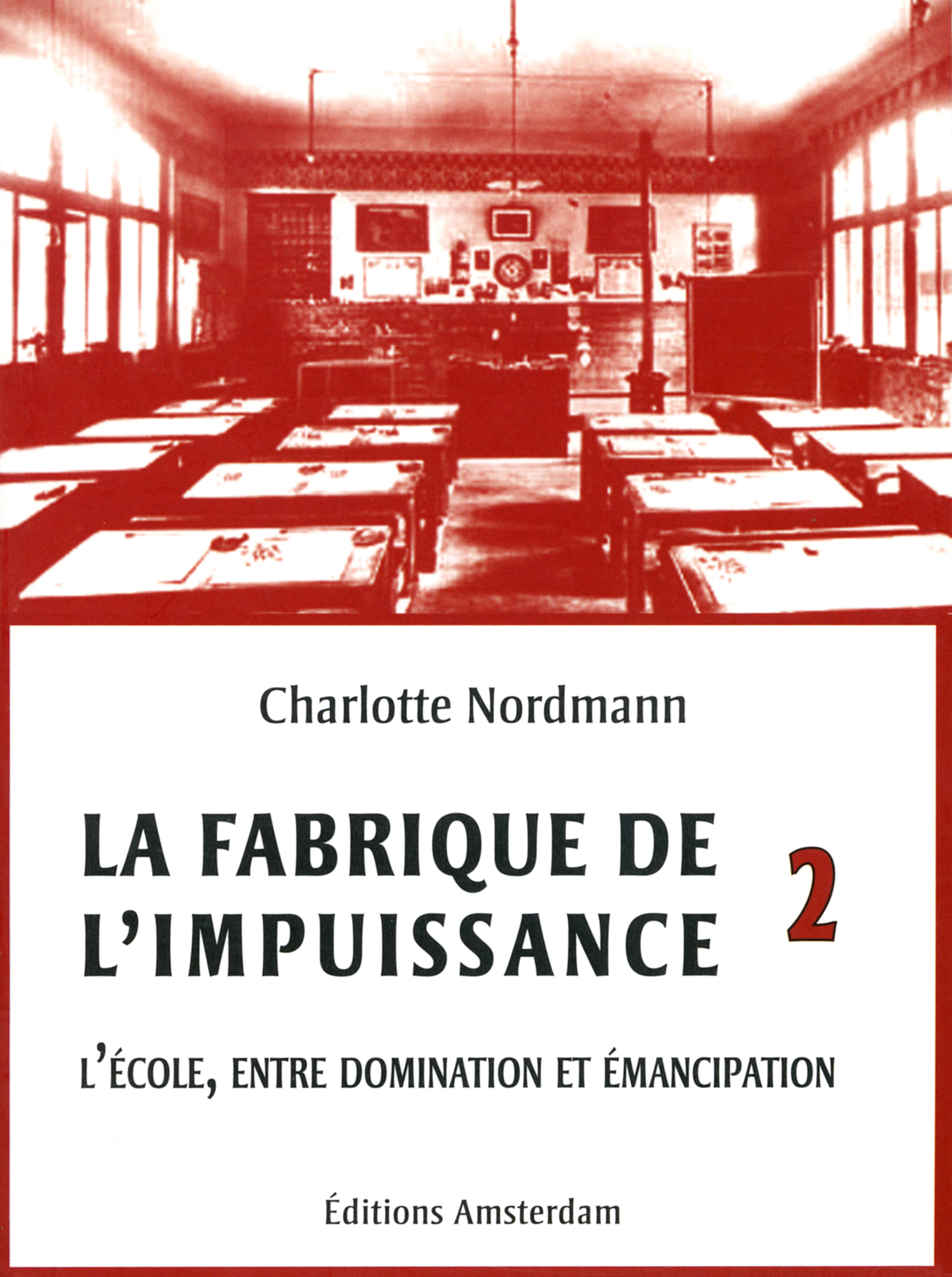 La fabrique de l&rsquo;impuissance 2