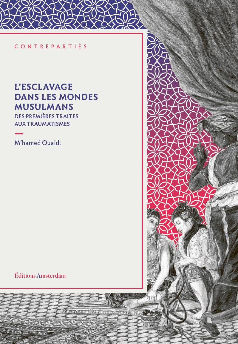 L’esclavage dans les mondes musulmans