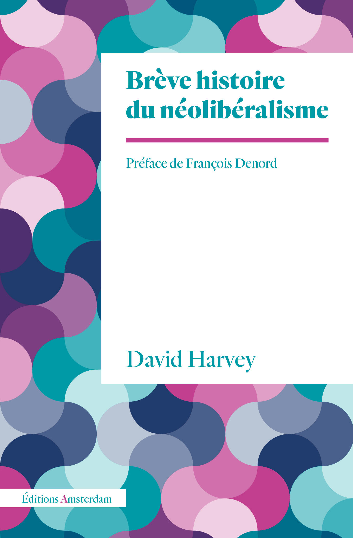 Brève histoire du néolibéralisme